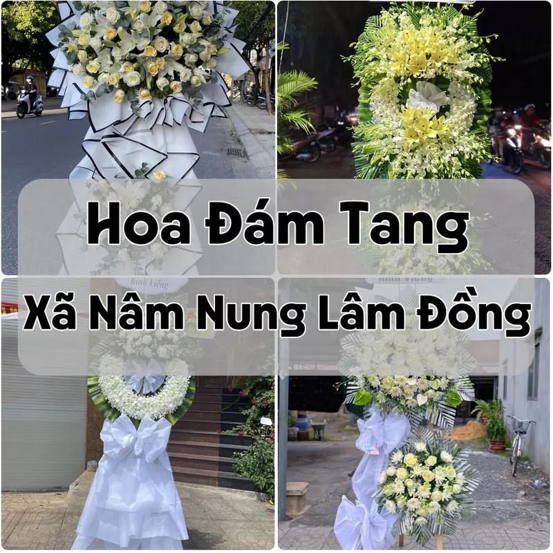Đặt Hoa Đám Tang Xã Nâm Nung Lâm Đồng | Giao Tận Nơi