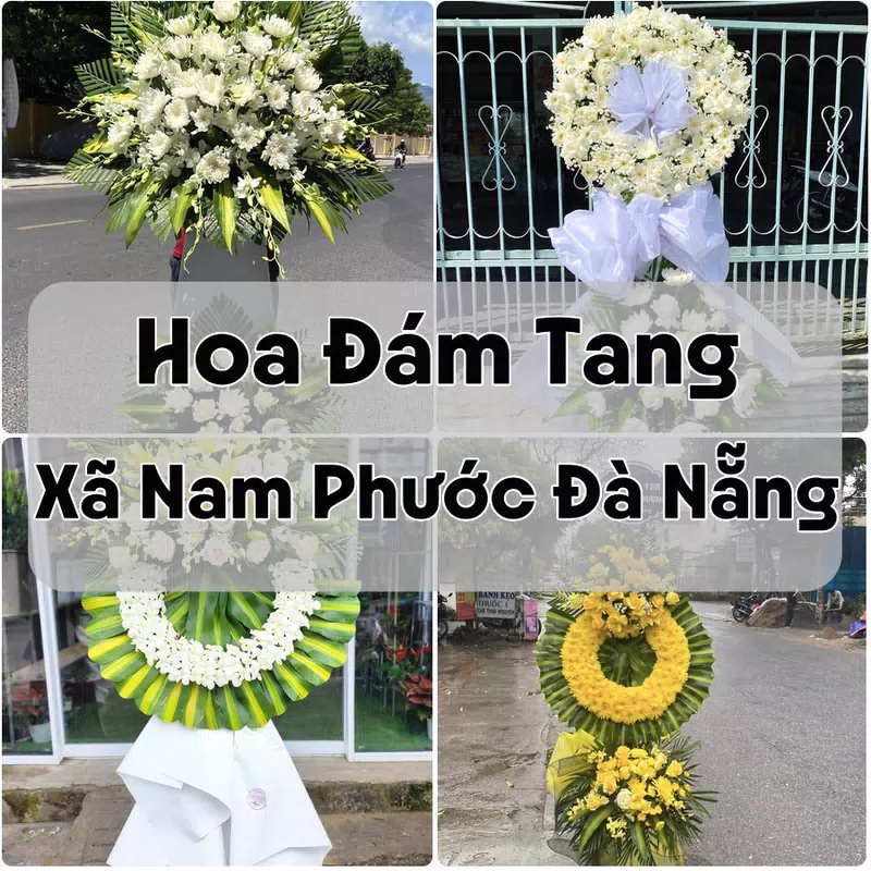 Đặt Hoa Đám Tang Xã Nam Phước Đà Nẵng | Hoa Tang Lễ