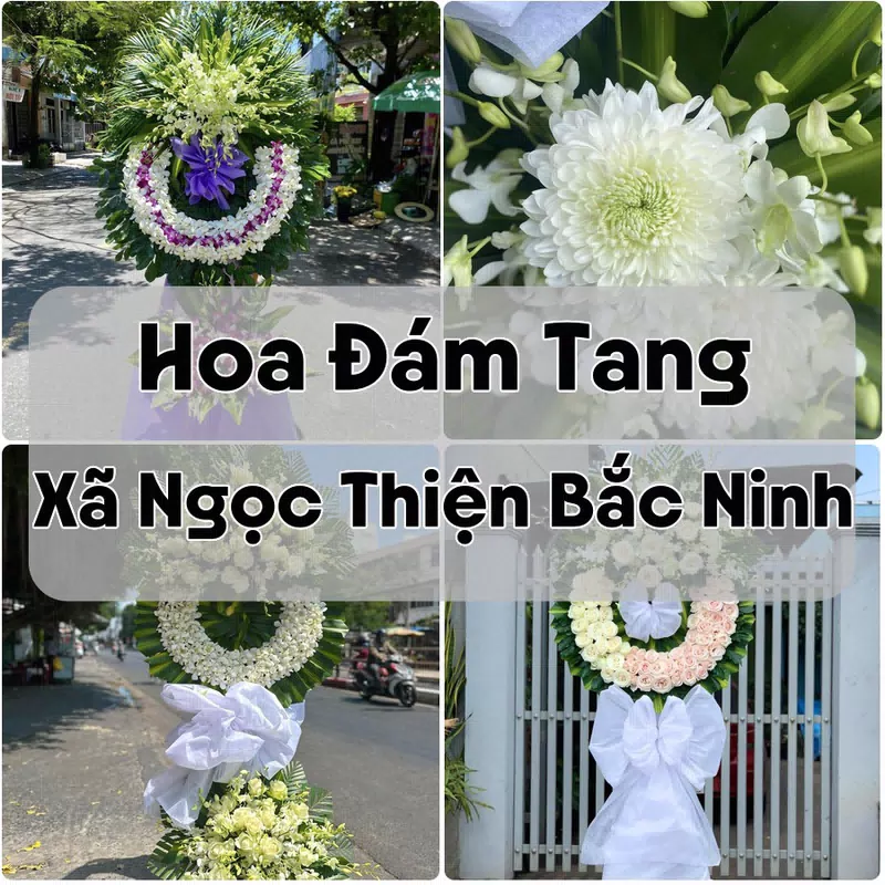 Đặt Hoa Đám Tang Xã Ngọc Thiện Bắc Ninh | Giao Hoa Nhanh