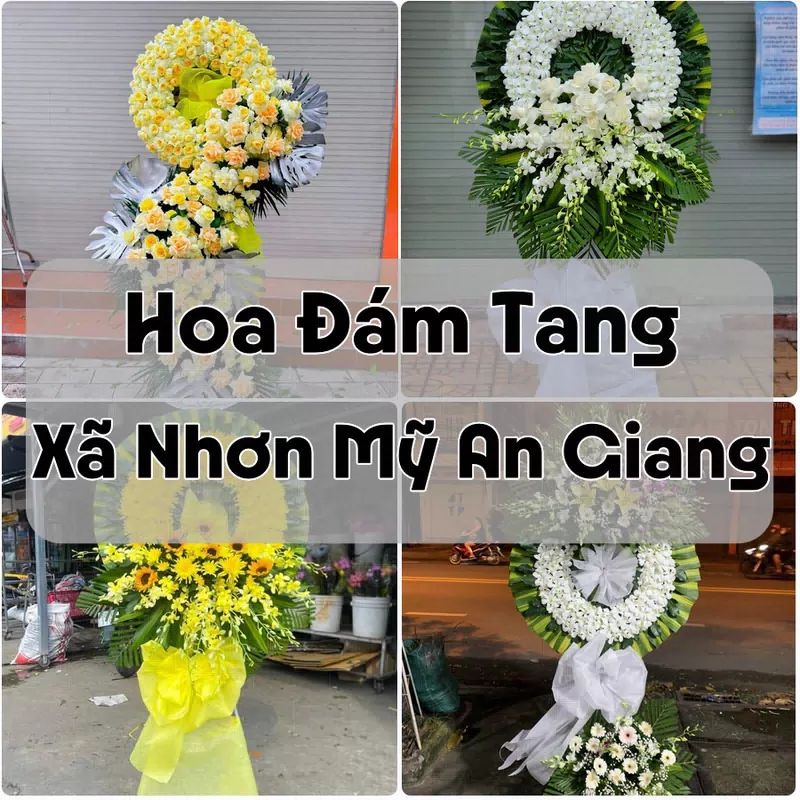 Đặt Hoa Đám Tang Xã Nhơn Mỹ An Giang | Giao Hoa Nhanh