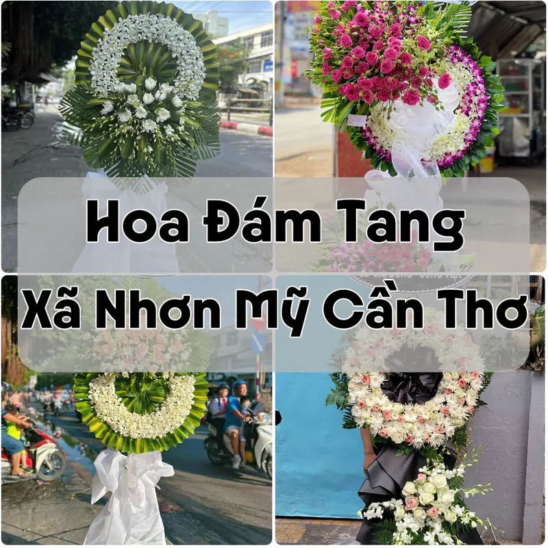 Đặt Hoa Đám Tang Xã Nhơn Mỹ Cần Thơ | Giao Hoa Nhanh