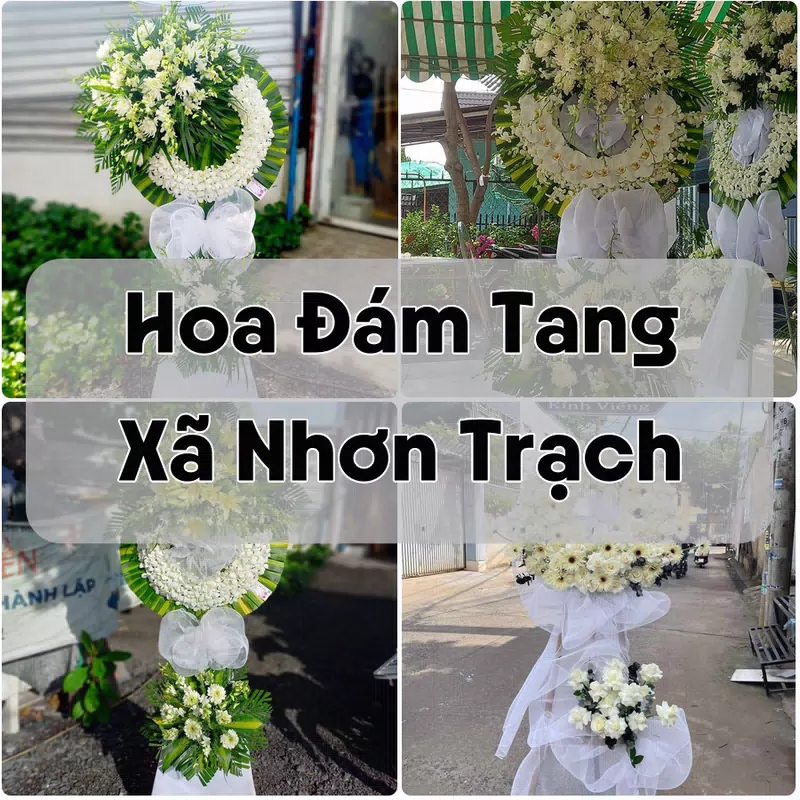Đặt Hoa Đám Tang Xã Nhơn Trạch | Giao Hoa Nhanh
