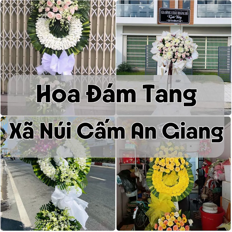 Đặt Hoa Đám Tang Xã Núi Cấm An Giang | Giao Hoa Nhanh