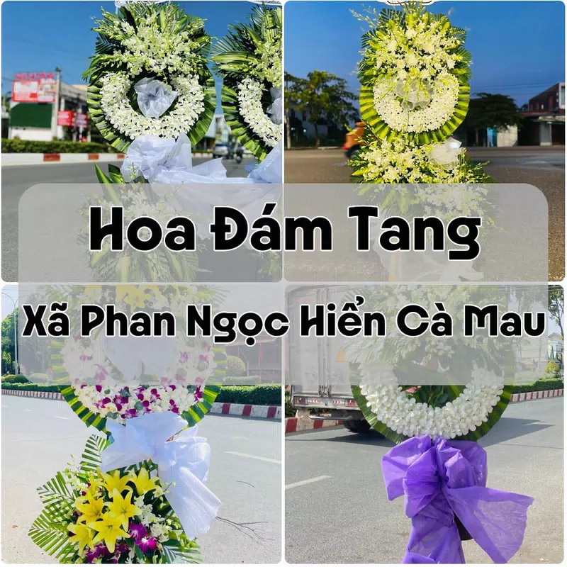 Đặt Hoa Đám Tang Xã Phan Ngọc Hiển Cà Mau | Đặt Hoa Viếng
