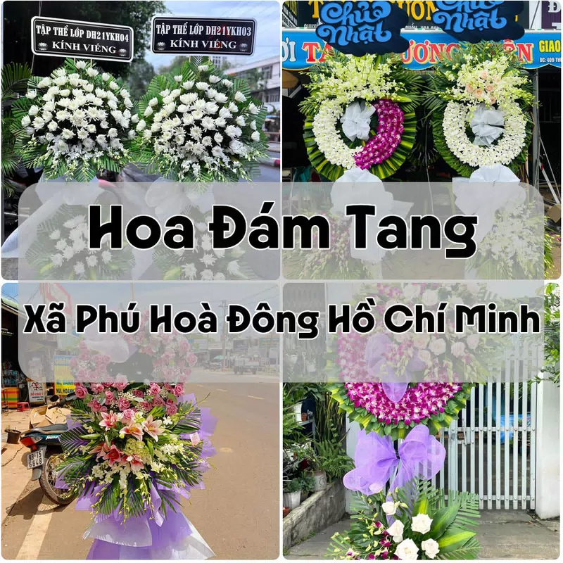 Đặt Hoa Đám Tang Xã Phú Hoà Đông Hồ Chí Minh | Hoa Tang Lễ