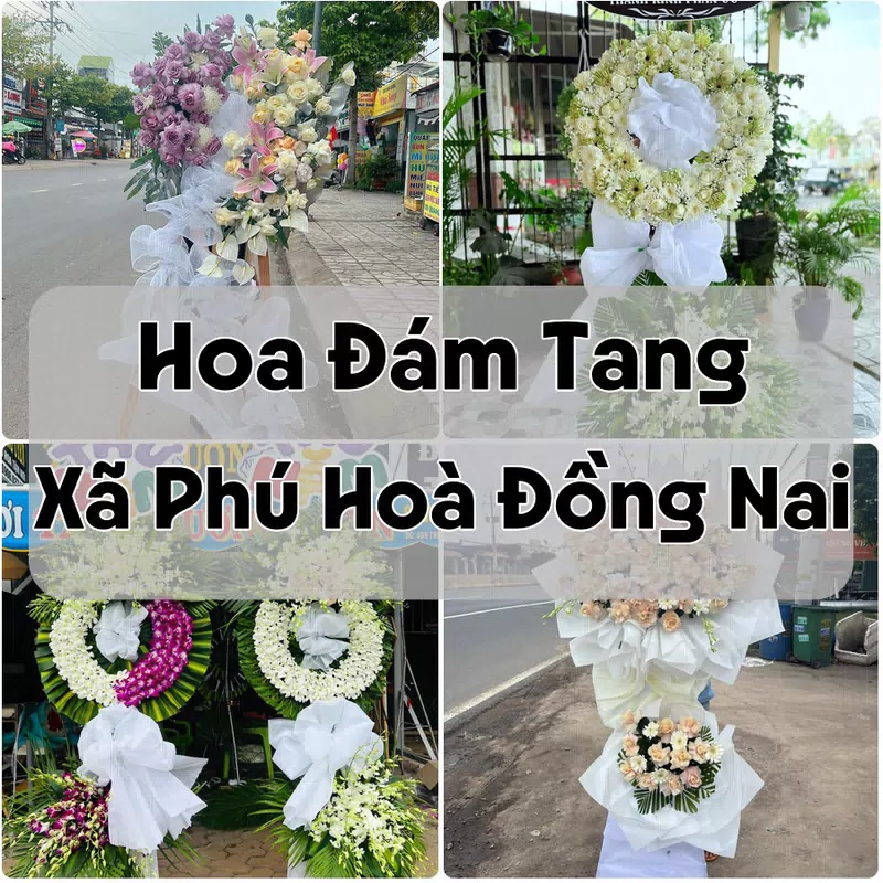 Đặt Hoa Đám Tang Xã Phú Hoà Đồng Nai | Giao Tận Nơi