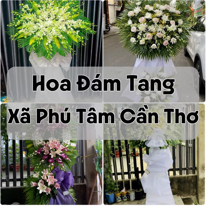 Đặt Hoa Đám Tang Xã Phú Tâm Cần Thơ | Giao Hoa Nhanh