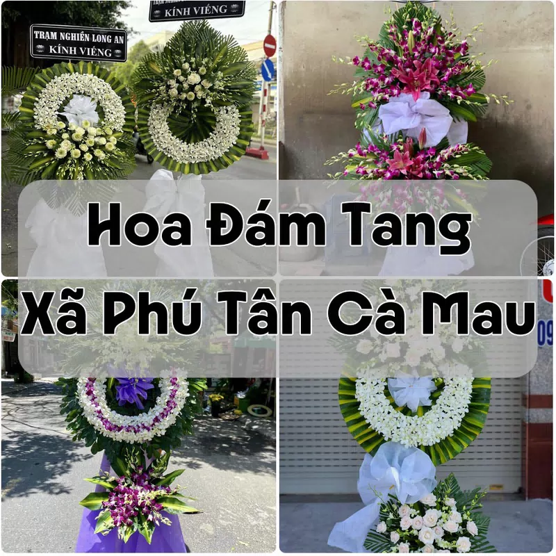 Đặt Hoa Đám Tang Xã Phú Tân Cà Mau | Giao Tận Nơi