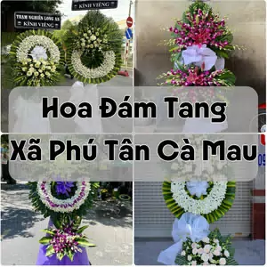 Đặt Hoa Đám Tang Xã Phú Tân Cà Mau | Giao Tận Nơi