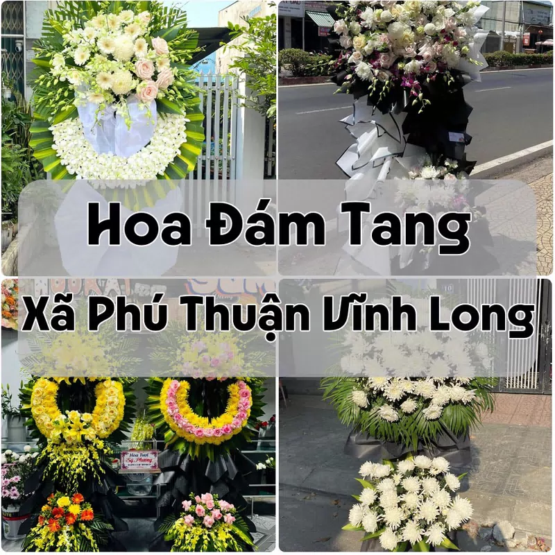 Đặt Hoa Đám Tang Xã Phú Thuận Vĩnh Long | Hoa Tang Lễ