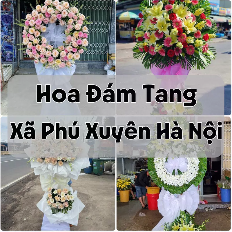 Đặt Hoa Đám Tang Xã Phú Xuyên Hà Nội | Đặt Hoa Nhanh