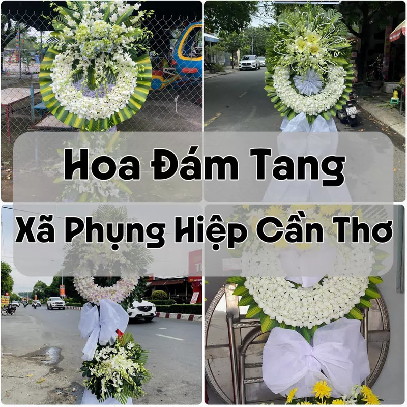 Đặt Hoa Đám Tang Xã Phụng Hiệp Cần Thơ | Đặt Hoa Viếng