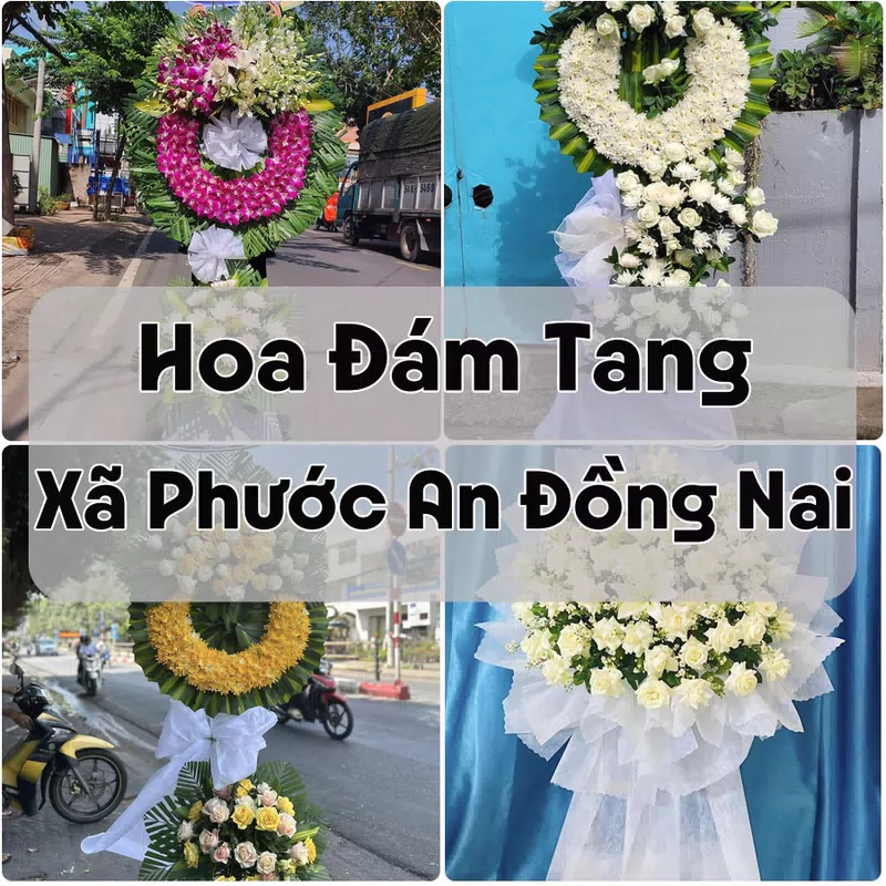 Đặt Hoa Đám Tang Xã Phước An Đồng Nai | Đặt Hoa Nhanh