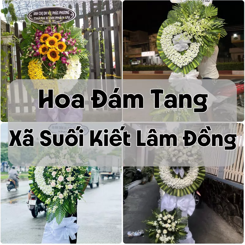 Đặt Hoa Đám Tang Xã Suối Kiết Lâm Đồng | Hoa Chia Buồn