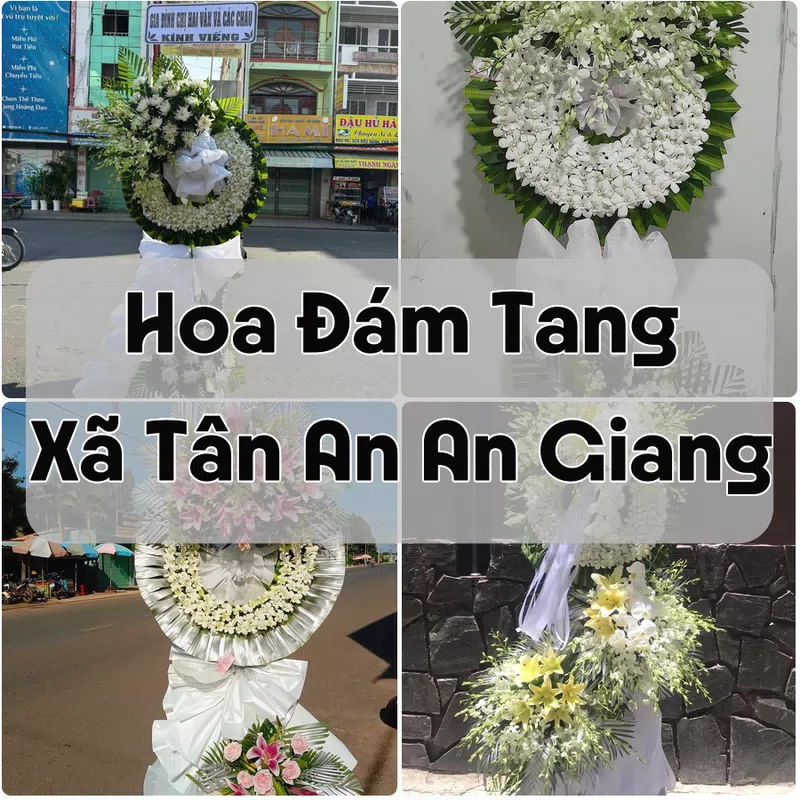 Đặt Hoa Đám Tang Xã Tân An An Giang | Đặt Hoa Nhanh
