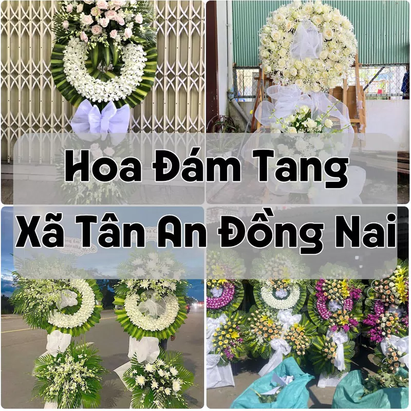 Đặt Hoa Đám Tang Xã Tân An Đồng Nai | Đặt Hoa Nhanh