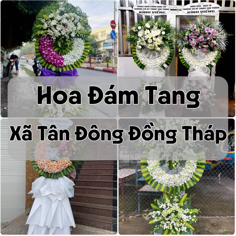 Đặt Hoa Đám Tang Xã Tân Đông Đồng Tháp | Đặt Hoa Viếng
