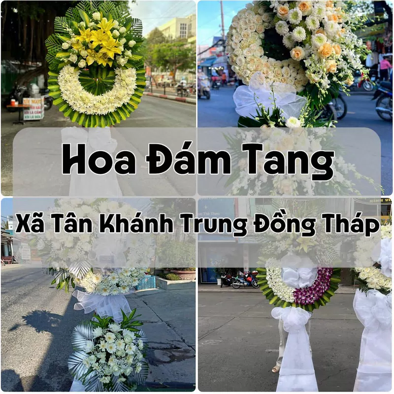 Đặt Hoa Đám Tang Xã Tân Khánh Trung Đồng Tháp | Đặt Hoa Nhanh