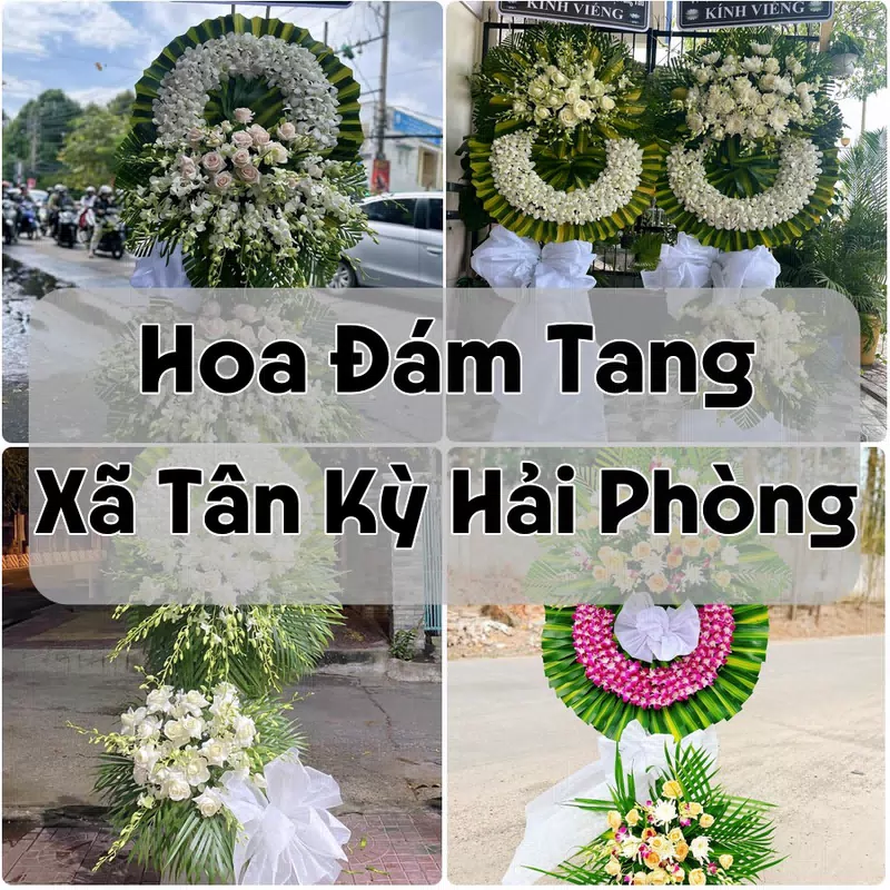 Đặt Hoa Đám Tang Xã Tân Kỳ Hải Phòng | Giao Hoa Nhanh