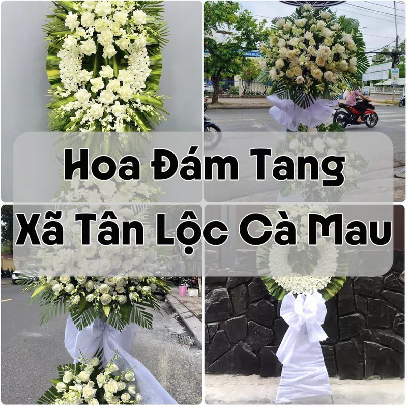 Đặt Hoa Đám Tang Xã Tân Lộc Cà Mau | Đặt Hoa Nhanh