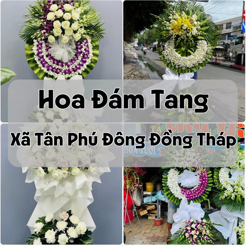 Đặt Hoa Đám Tang Xã Tân Phú Đông Đồng Tháp | Giao Tận Nơi