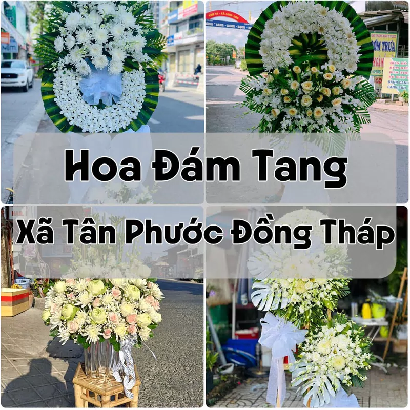 Đặt Hoa Đám Tang Xã Tân Phước Đồng Tháp | Hoa Chia Buồn