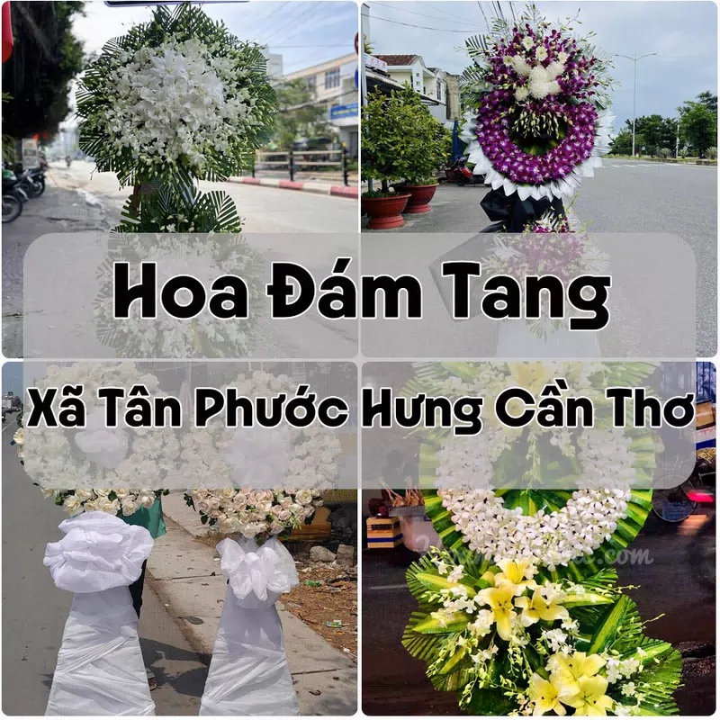 Đặt Hoa Đám Tang Xã Tân Phước Hưng Cần Thơ | Hoa Chia Buồn