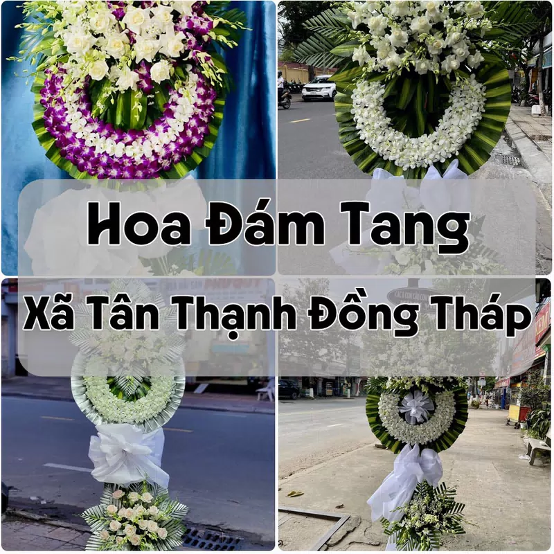 Đặt Hoa Đám Tang Xã Tân Thạnh Đồng Tháp | Hoa Tang Lễ