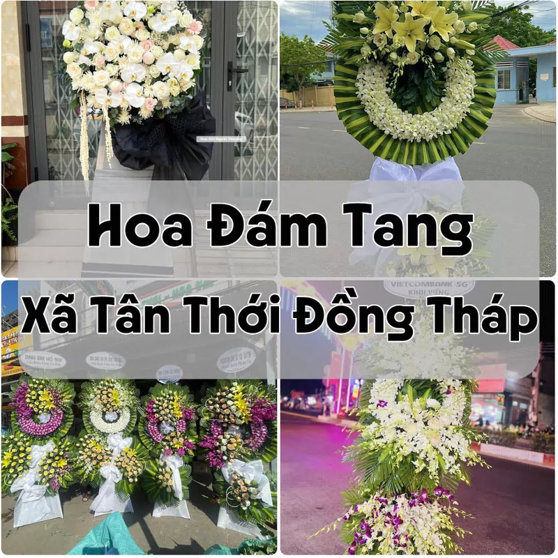 Đặt Hoa Đám Tang Xã Tân Thới Đồng Tháp | Hoa Tang Lễ