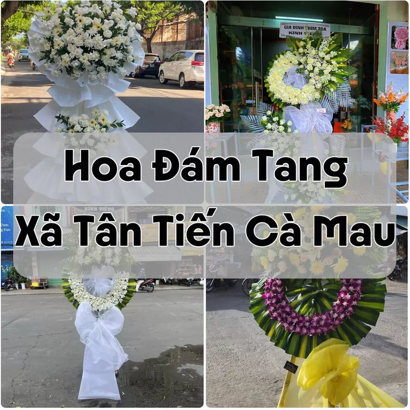 Đặt Hoa Đám Tang Xã Tân Tiến Cà Mau | Giao Tận Nơi