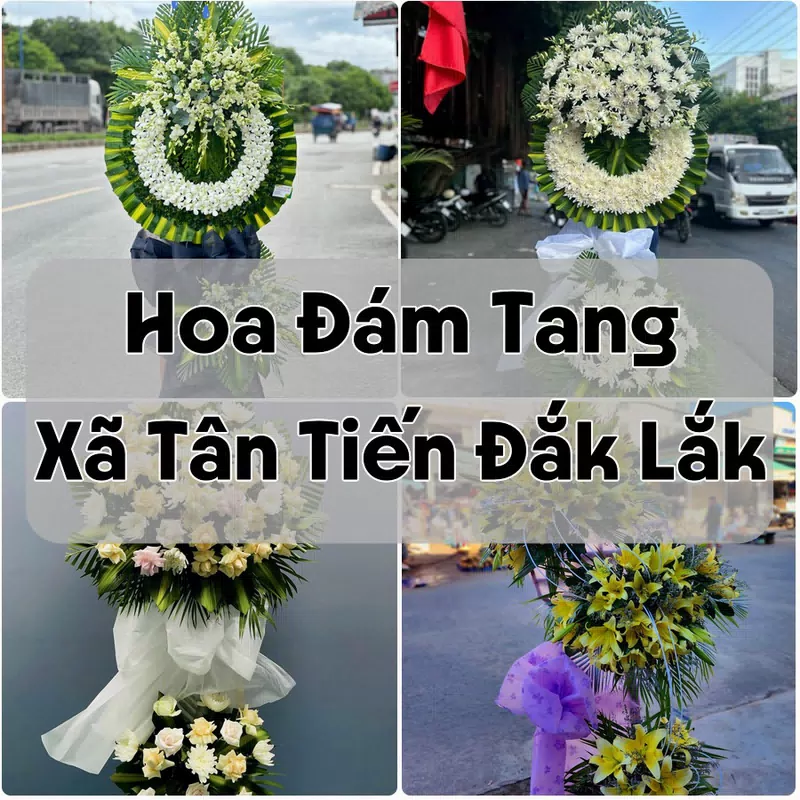 Đặt Hoa Đám Tang Xã Tân Tiến Đắk Lắk | Giao Tận Nơi