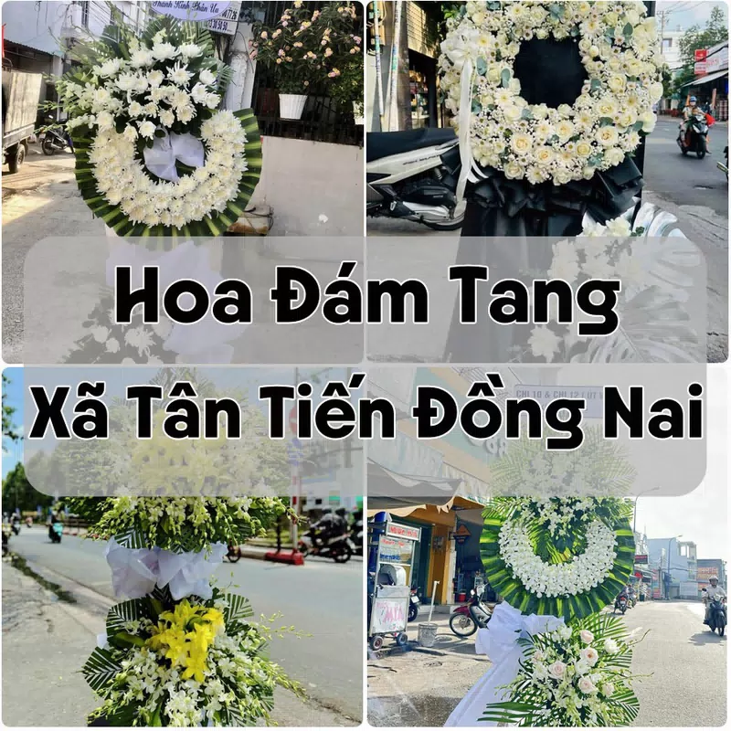 Đặt Hoa Đám Tang Xã Tân Tiến Đồng Nai | Giao Hoa Nhanh