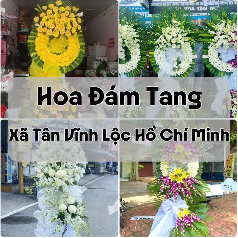 Đặt Hoa Đám Tang Xã Tân Vĩnh Lộc Hồ Chí Minh | Hoa Tang Lễ
