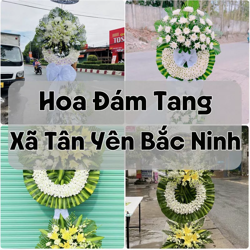 Đặt Hoa Đám Tang Xã Tân Yên Bắc Ninh | Giao Tận Nơi