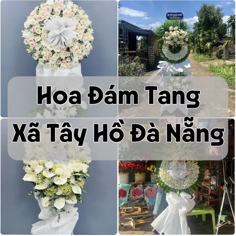 Đặt Hoa Đám Tang Xã Tây Hồ Đà Nẵng | Đặt Hoa Nhanh