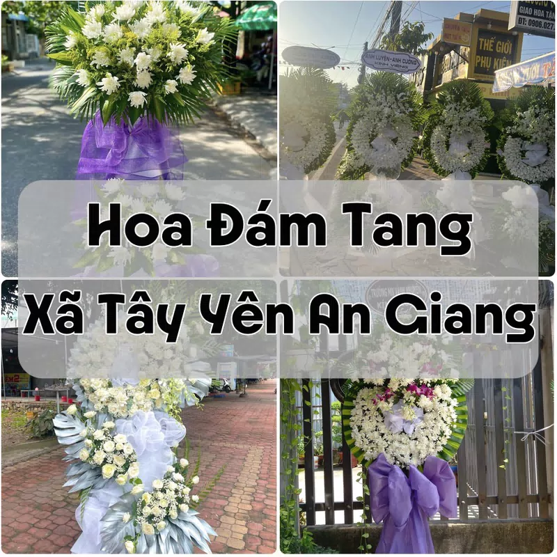 Đặt Hoa Đám Tang Xã Tây Yên An Giang | Giao Tận Nơi