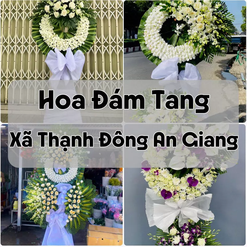 Đặt Hoa Đám Tang Xã Thạnh Đông An Giang | Hoa Chia Buồn