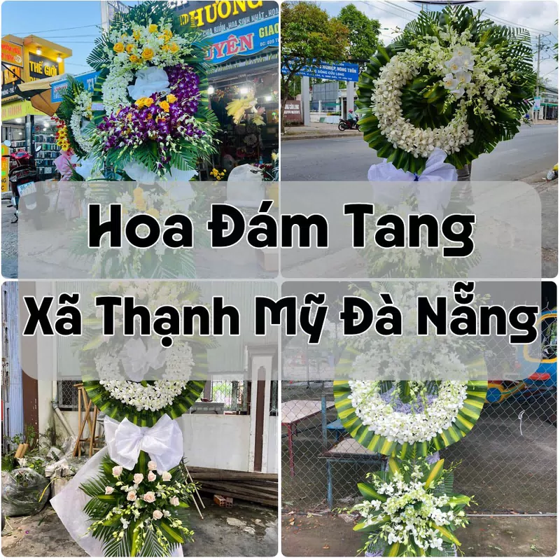 Đặt Hoa Đám Tang Xã Thạnh Mỹ Đà Nẵng | Hoa Tang Lễ