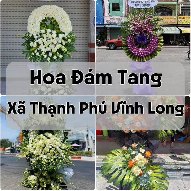 Đặt Hoa Đám Tang Xã Thạnh Phú Vĩnh Long | Giao Hoa Nhanh