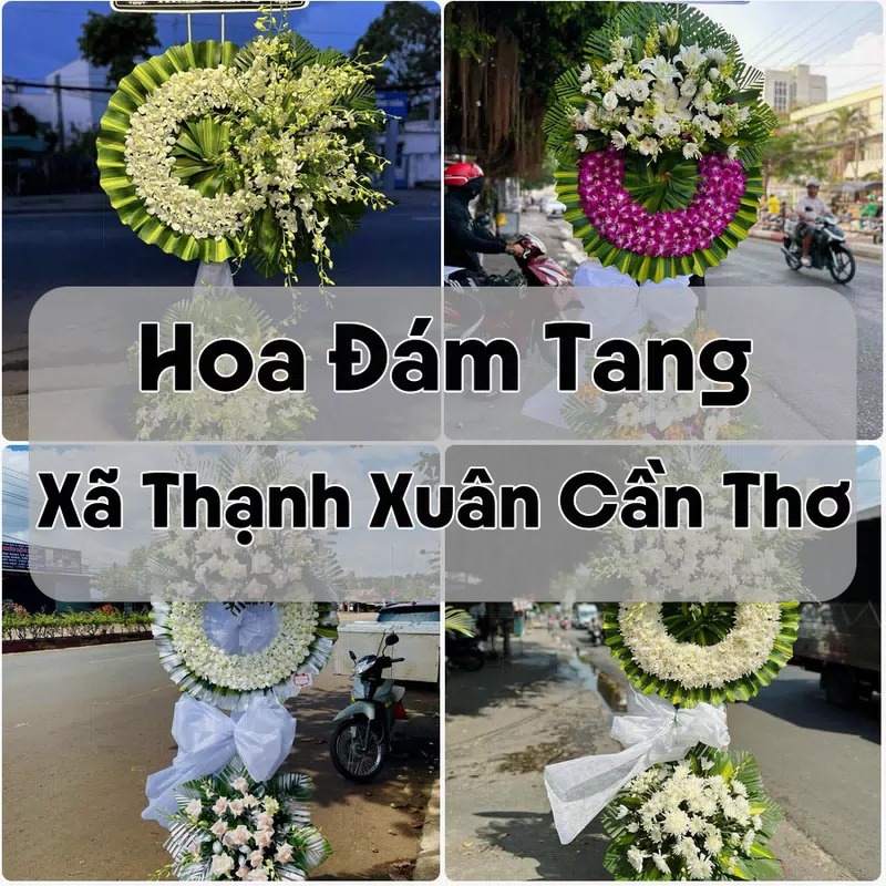Đặt Hoa Đám Tang Xã Thạnh Xuân Cần Thơ | Giao Tận Nơi