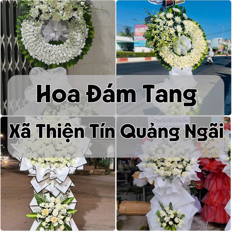 Đặt Hoa Đám Tang Xã Thiện Tín Quảng Ngãi | Đặt Hoa Viếng
