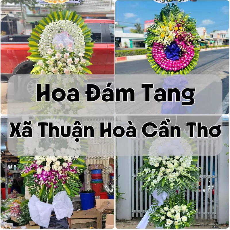 Đặt Hoa Đám Tang Xã Thuận Hoà Cần Thơ | Giao Hoa Nhanh
