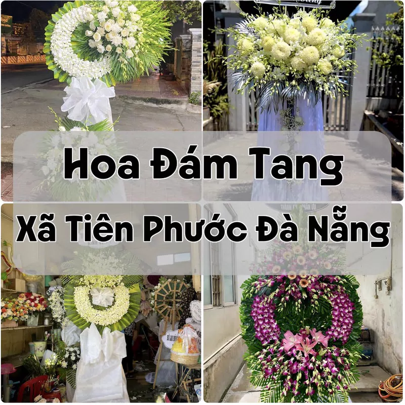 Đặt Hoa Đám Tang Xã Tiên Phước Đà Nẵng | Đặt Hoa Viếng