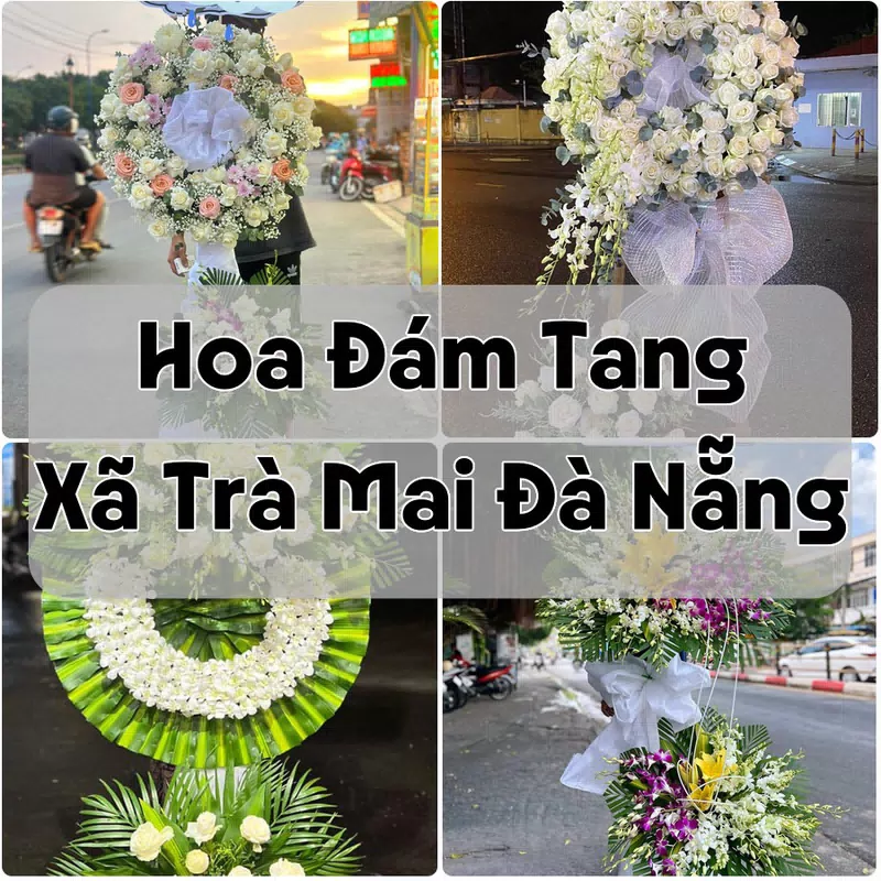 Đặt Hoa Đám Tang Xã Trà Mai Đà Nẵng | Giao Hoa Nhanh