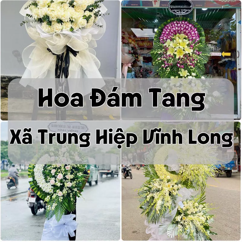 Đặt Hoa Đám Tang Xã Trung Hiệp Vĩnh Long | Giao Hoa Nhanh