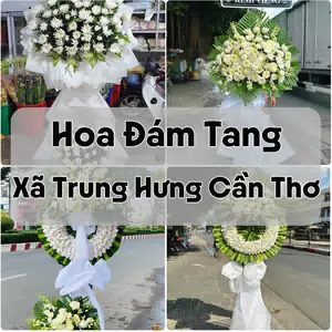 Đặt Hoa Đám Tang Xã Trung Hưng Cần Thơ | Đặt Hoa Viếng