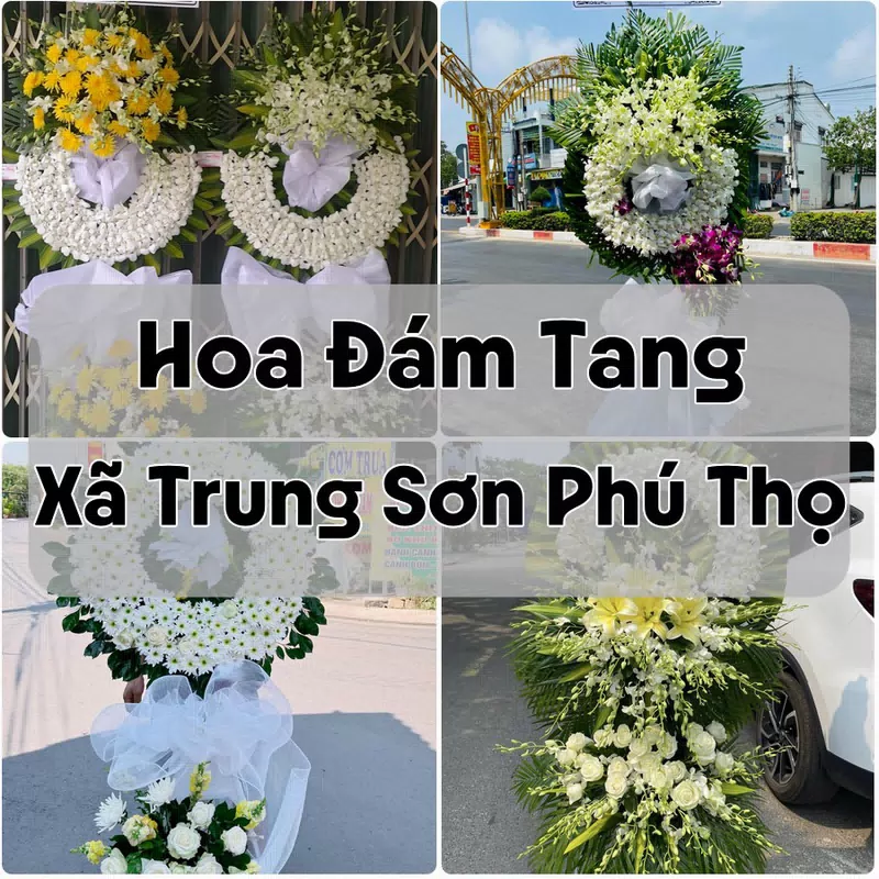 Đặt Hoa Đám Tang Xã Trung Sơn Phú Thọ | Đặt Hoa Viếng