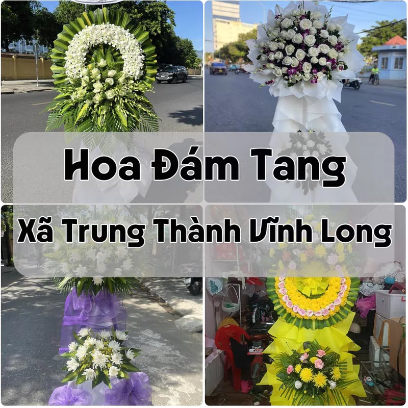 Đặt Hoa Đám Tang Xã Trung Thành Vĩnh Long | Hoa Chia Buồn