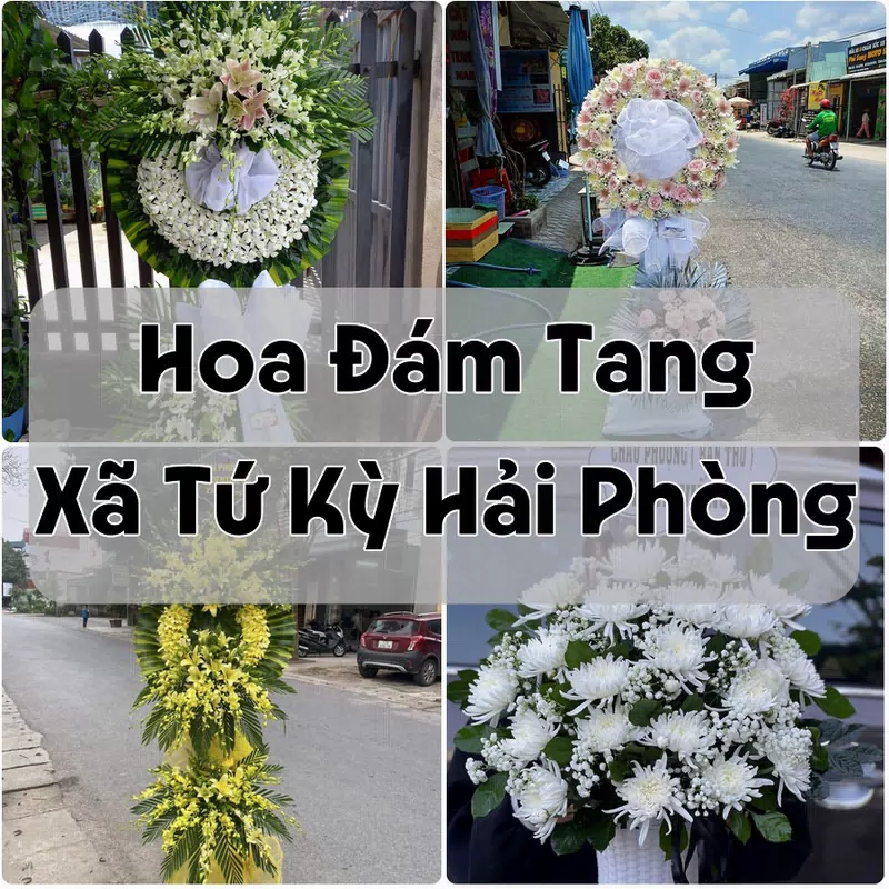 Đặt Hoa Đám Tang Xã Tứ Kỳ Hải Phòng | Giao Hoa Nhanh