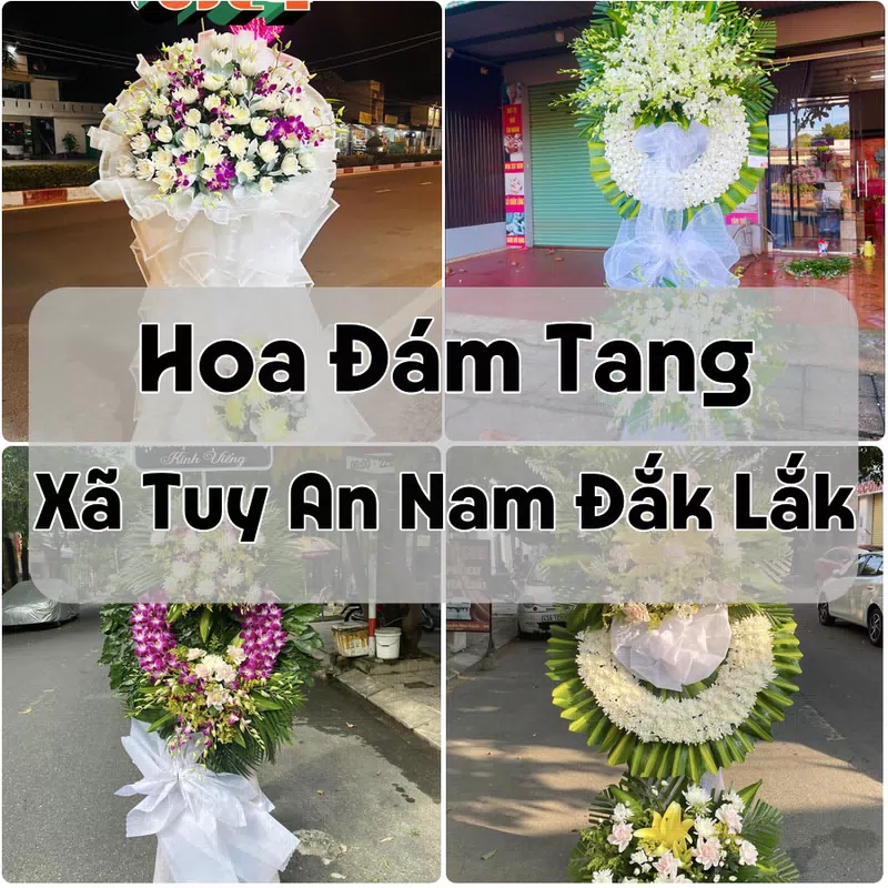 Đặt Hoa Đám Tang Xã Tuy An Nam Đắk Lắk | Đặt Hoa Viếng